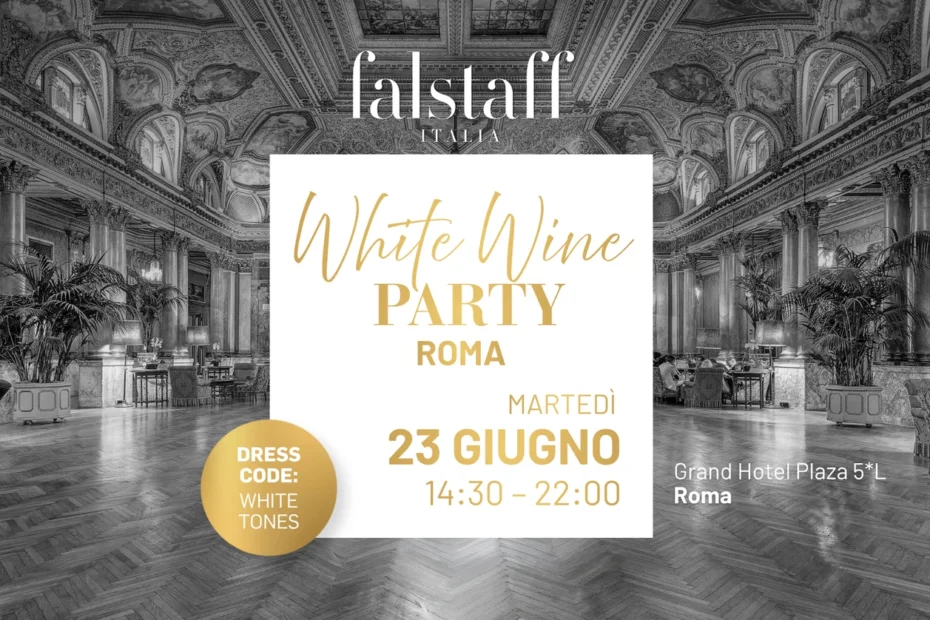 Locandina Falstaff White Wine Party Roma 23 giugno 2026 Grand Hotel Plaza